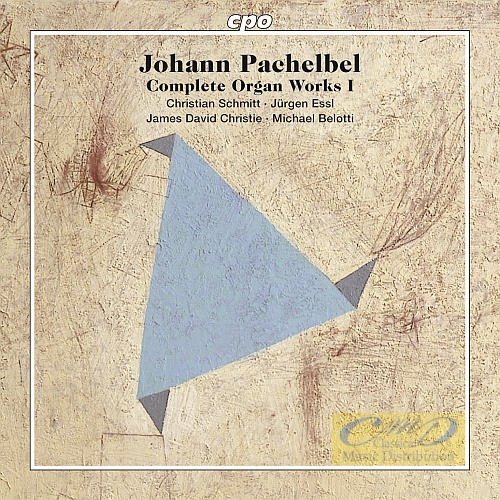 Pachelbel: Complete Organ Works I